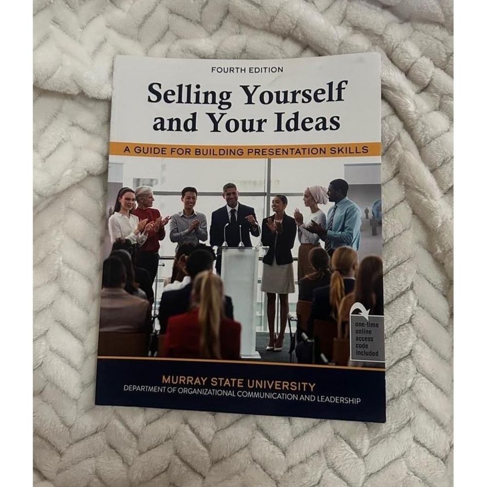 Selling Yourself and Your Ideas 4th Edition Murray State University